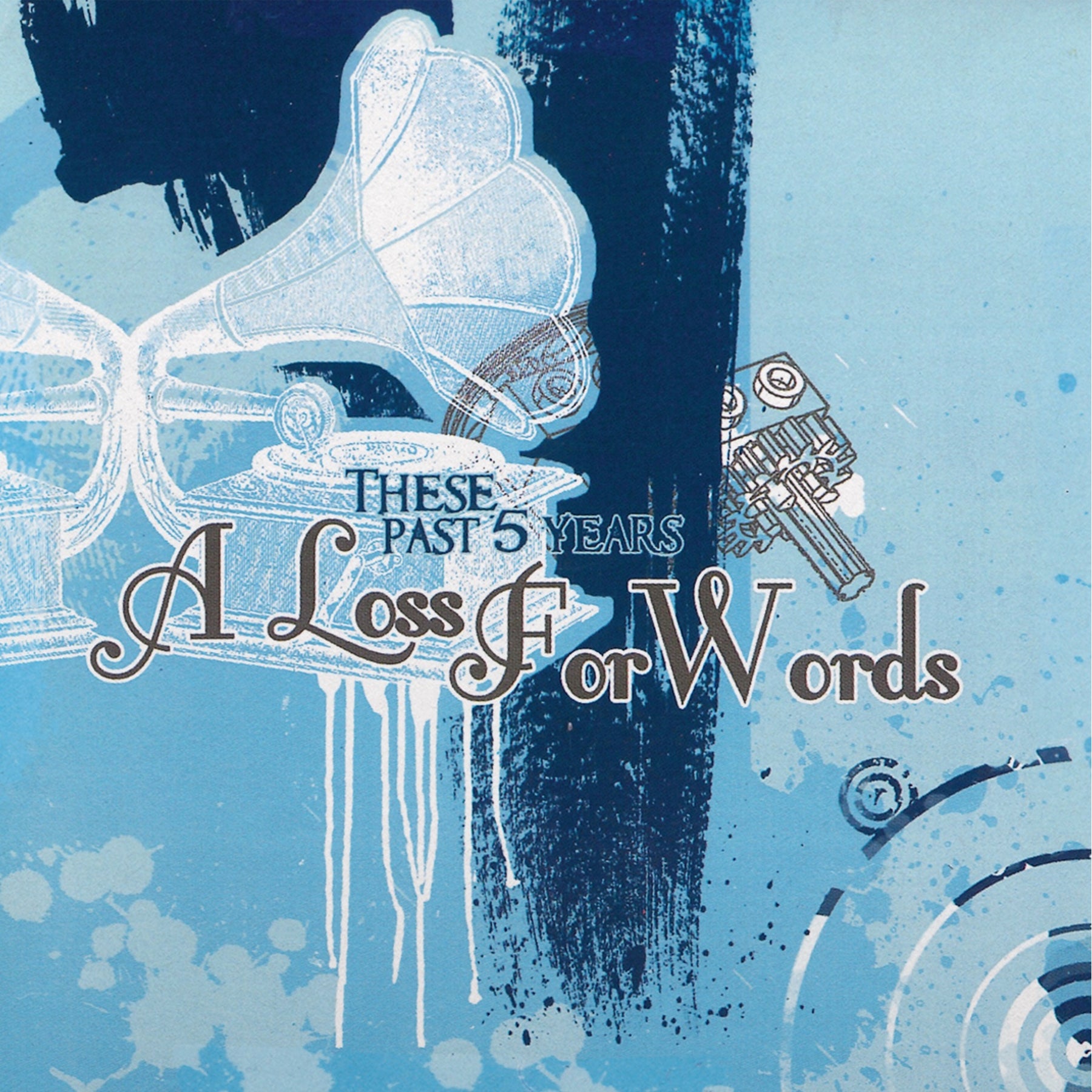 A Loss for Words - These Past Five Years