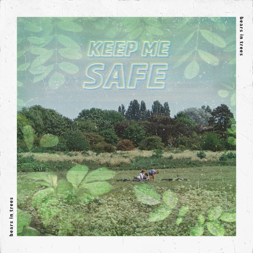 Keep Me Safe / I Want To Feel Choatic