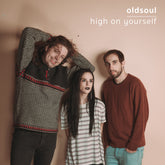 Oldsoul - High On Yourself