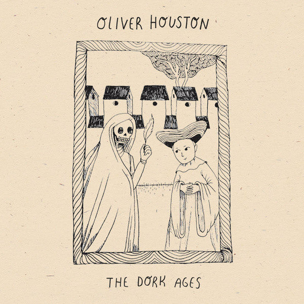Oliver Houston - The Dork Ages Tape