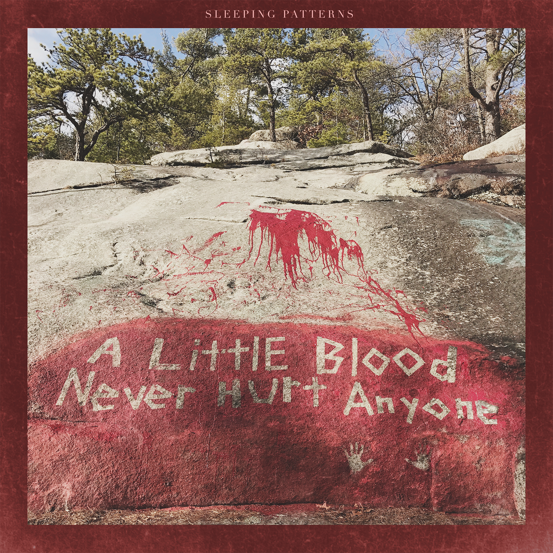 Sleeping Patterns - A Little Blood Never Hurt Anyone