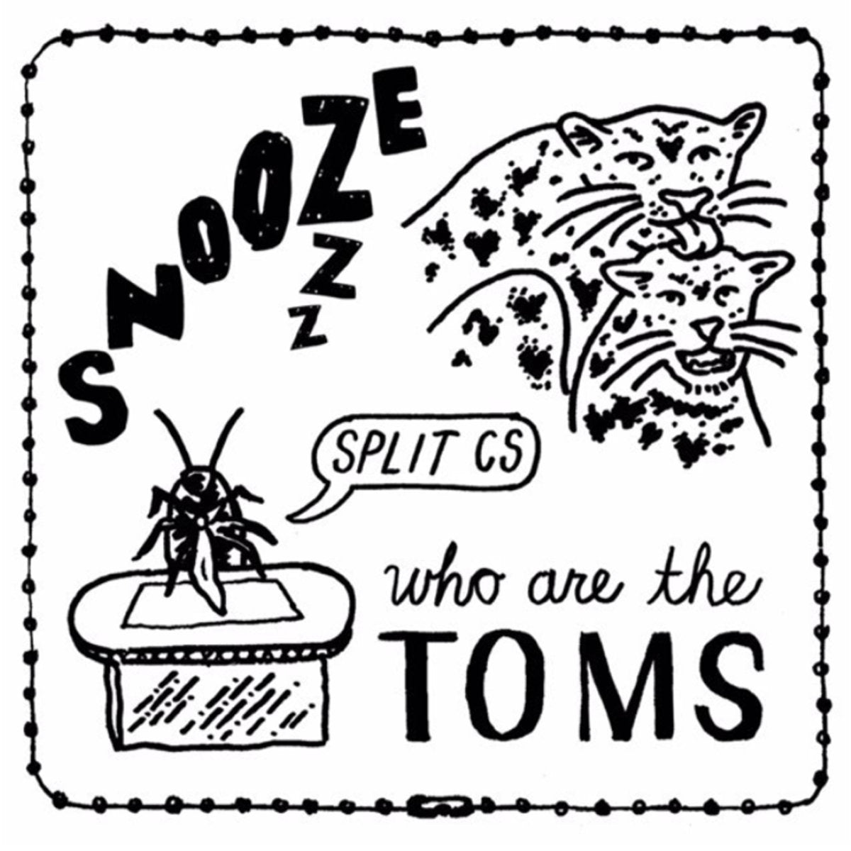 Snooze / Who Are The Toms - Split