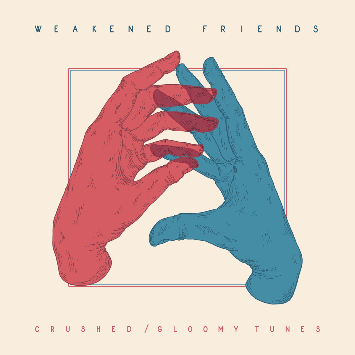 Weakened Friends - Crushed / Gloomy Tunes